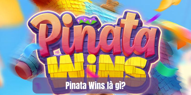 Pinata Wins