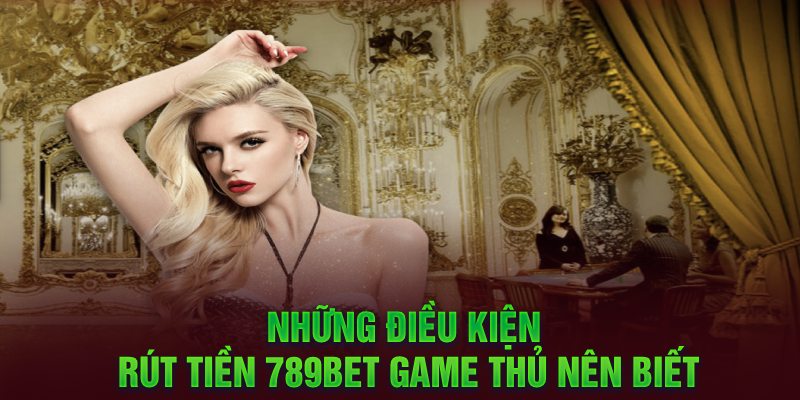  rút tiền 789bet